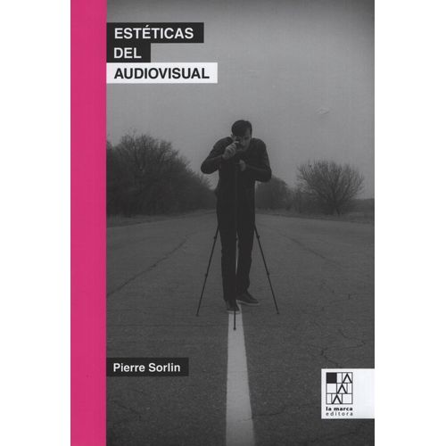 ESTETICAS DEL AUDIOVISUAL - PIERRE SORLIN