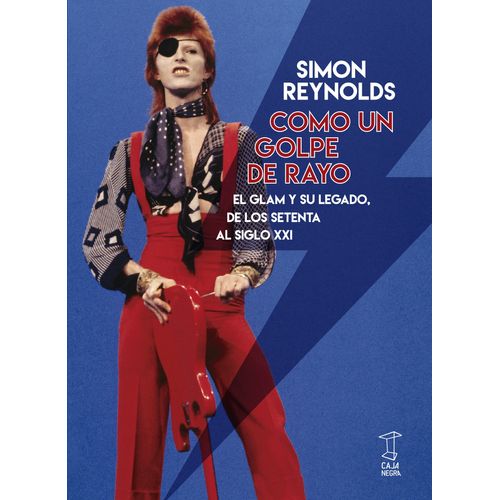 COMO UN GOLPE DE RAYO - SIMON REYNOLDS