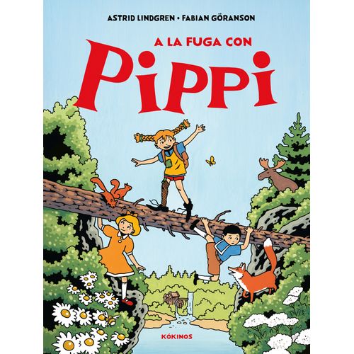 A LA FUGA CON PIPPI - ASTRID LINDGREN