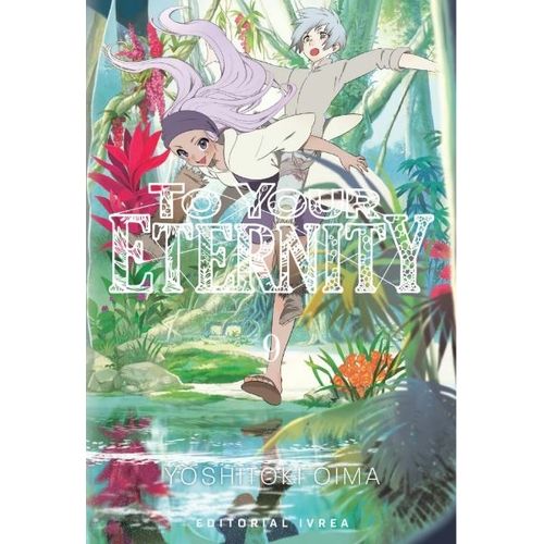 TO YOUR ETERNITY 9 - YOSHITOKI OIMA