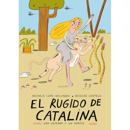 EL RUGIDO DE CATALINA - MICAELA LUPO SALVADOR / CASTELO
