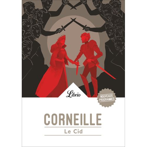 LE CID - PIERRE CORNEILLE