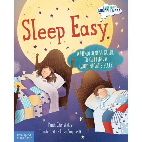 SLEEP EASY - A MINDFULNESS GUIDE TO GETTING A GOOD NIGHT'S S