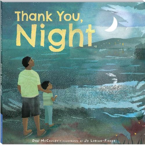 THANK YOU, NIGHT - DAN MCCAULEY