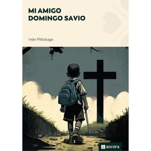MI AMIGO DOMINGO SAVIO - IVAN PITTALUGA