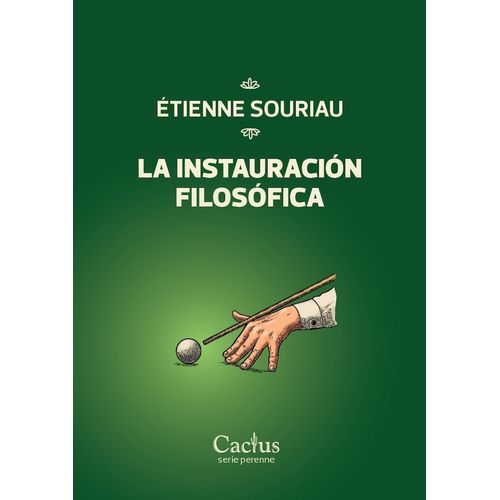 LA INSTAURACION FILOSOFICA - ETIENNE SOURIAU
