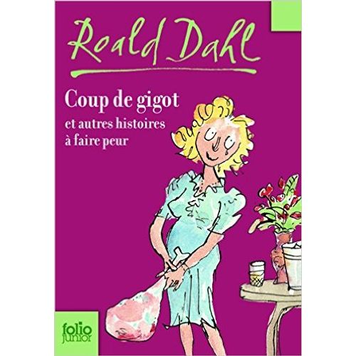 COUP DE GIGOT ET AUTRES HISTOIRES A FAIRE PEUR
