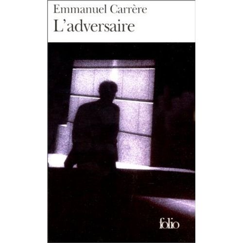 ADVERSAIRE - FOLIO - CARRERE