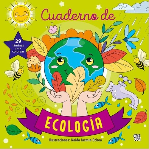 CUADERNO DE ECOLOGIA - 29 LAMINAS PARA COLOREAR CUADERNO DE ECOLOGIA - 29 LAMINAS PARA COLOREAR
