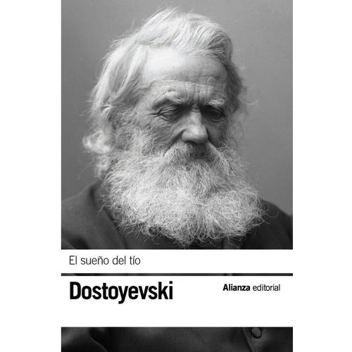 EL SUEÑO DEL TIO - FIODOR M. DOSTOIEVSKI