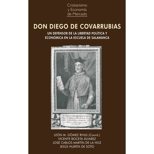 DON DIEGO DE COVARRUBIAS - LEON M. GOMEZ RIVAS (COORD.)