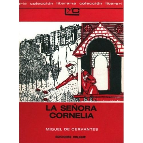 LA SEÑORA CORNELIA - LEER Y CREAR COLIHUE