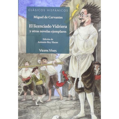 EL LICENCIADO VIDRIERA Y OTRAS NOVELAS EJEMPLARES - CLASICOS