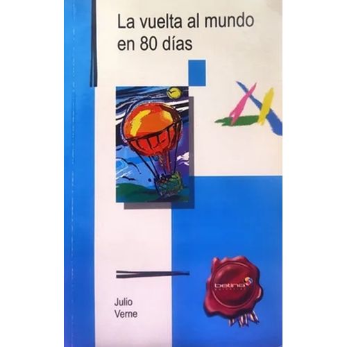 LA VUELTA AL MUNDO EN 80 DIAS - VERNE