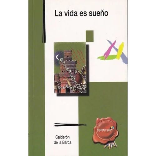 LA VIDA ES SUEÑO - PEDRO CALDERON DE LA BARCA