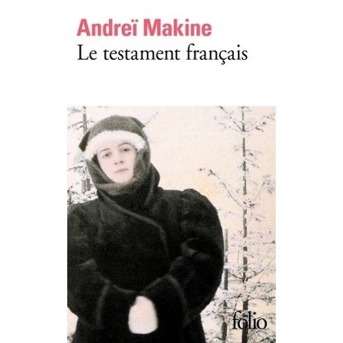 LE TESTAMENT FRANCAIS - ANDREI MAKINE