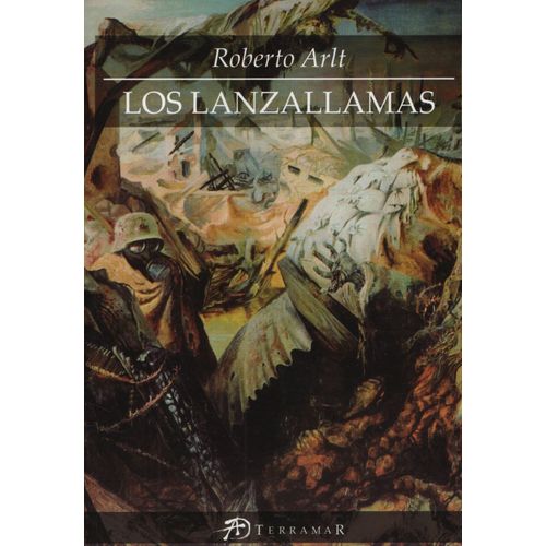 LOS LANZALLAMAS - ROBERTO ARLT