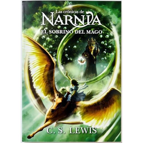 EL SOBRINO DEL MAGO - LAS CRONICAS DE NARNIA 1 - C. S. LEWIS