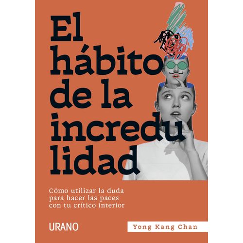EL HABITO DE LA INCREDULIDAD - YONG KANG CHAN