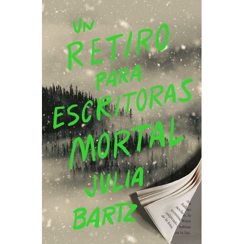 UN RETIRO PARA ESCRITORAS MORTAL - JULIA BARTZ