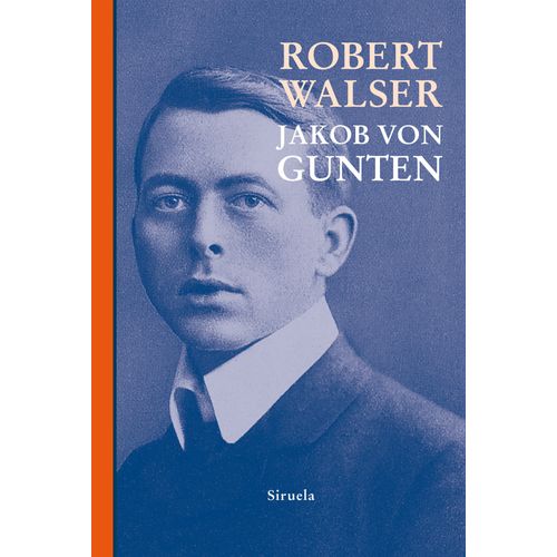 JAKOB VON GUNTEN - ROBERT WALSER