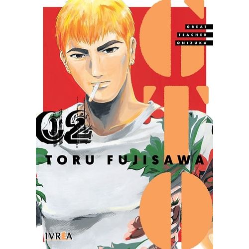 GTO - GREAT TEACHER ONIZUKA 2 - TORU FUJISAWA