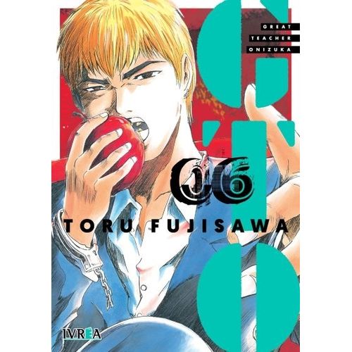 GTO - GREAT TEACHER ONIZUKA 6 - TORU FUJISAWA