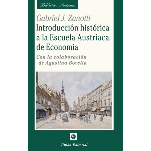 INTRODUCCION HISTORICA A LA ESCUELA AUSTRIACA DE ECONOMIA