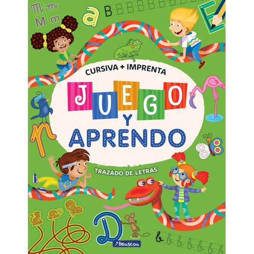 TRAZADO DE LETRAS - CURSIVA + IMPRENTA - JUEGO Y APRENDO TRAZADO DE LETRAS - CURSIVA + IMPRENTA - JUEGO Y APRENDO