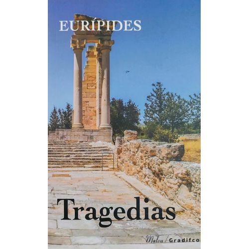 TRAGEDIAS - EURIPIDES TRAGEDIAS - EURIPIDES
