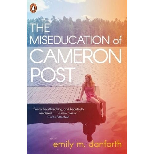 THE MISEDUCATION OF CAMERON POST - EMILY DANFORTH