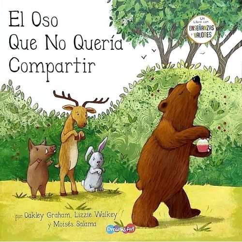EL OSO QUE NO QUERIA COMPARTIR - UN LIBRO CON VALORES Y VIRT