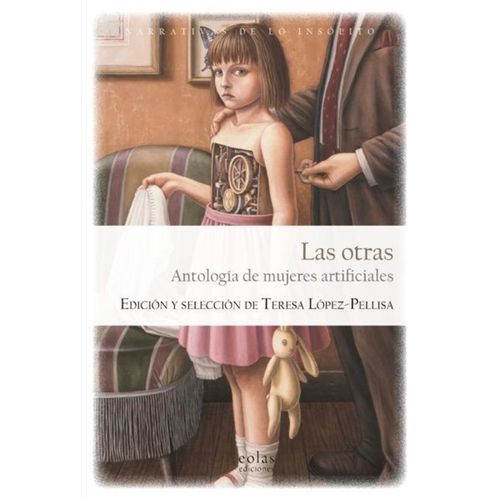 LAS OTRAS - ANTOLOGIA DE MUJERES ARTIFICIALES