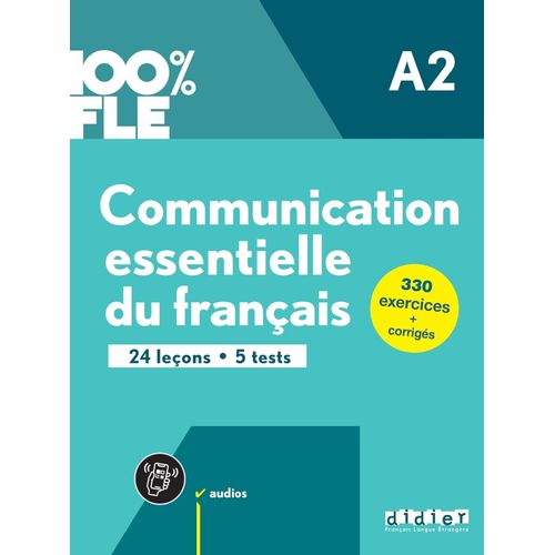 COMMUNICATION ESSENTIELLE DU FRANÇAIS A2 COMMUNICATION ESSENTIELLE DU FRANÇAIS A2