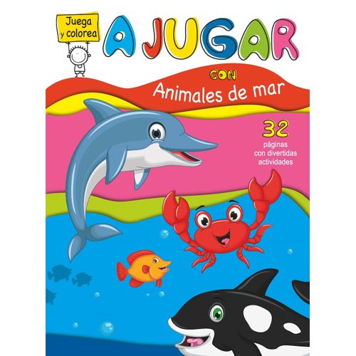 ANIMALES DEL MAR - JUEGA Y COLOREA ANIMALES DEL MAR - JUEGA Y COLOREA