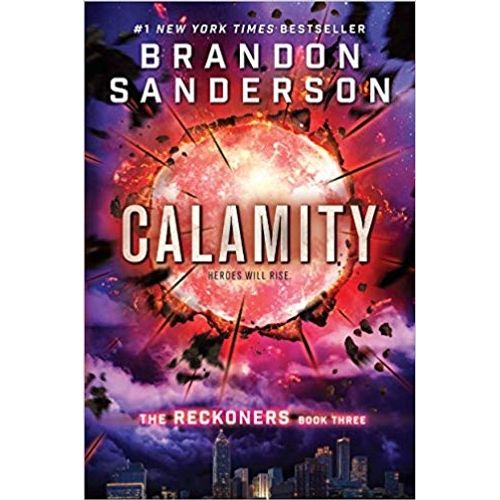CALAMITY - THE RECKONERS 3 - BRANDON SANDERSON