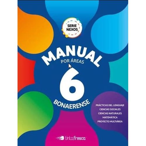 MANUAL POR AREAS 6 BONAERENSE - SERIE NEXOS MANUAL POR AREAS 6 BONAERENSE - SERIE NEXOS