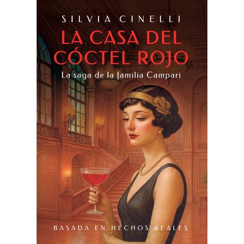 LA CASA DEL COCTEL ROJO - SILVIA CINELLI