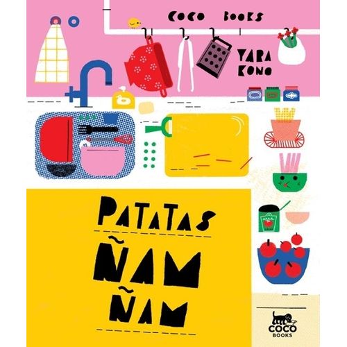 PATATAS, ÑAM ÑAM - YARA KONO PATATAS, ÑAM ÑAM - YARA KONO