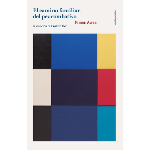 EL CAMINO FAMILIAR DEL PEZ COMBATIVO - PIERRE ALFERI