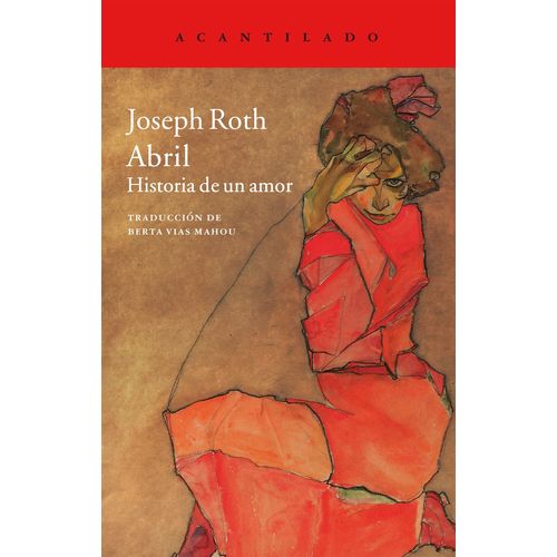 ABRIL - HISTORIA DE UN AMOR - JOSEPH ROTH