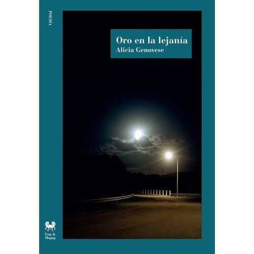 ORO EN LA LEJANIA - ALICIA GENOVESE