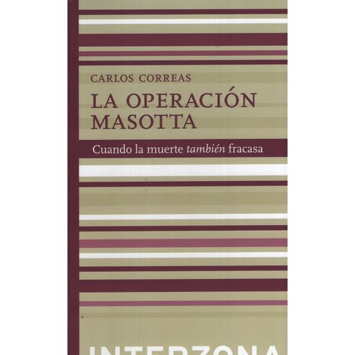 LA OPERACION MASOTTA - CUANDO LA MUERTE 