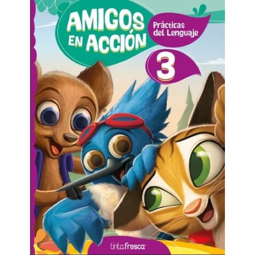 PRACTICAS DEL LENGUAJE 3 - AMIGOS EN ACCION