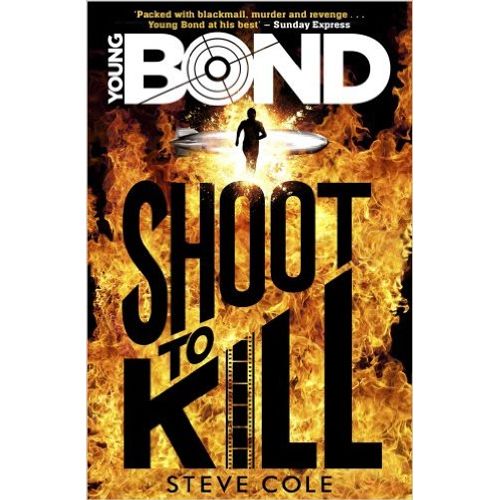 SHOOT TO KILL - YOUNG BOND
