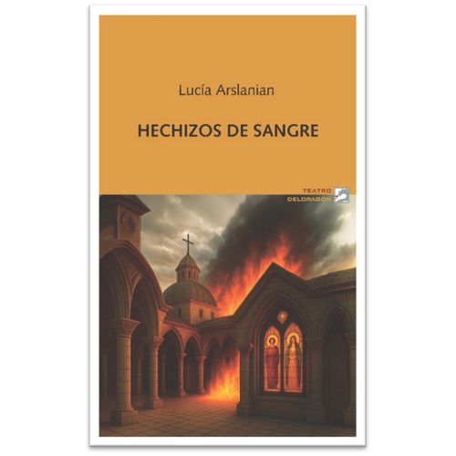 HECHIZOS DE SANGRE - LUCIA ARSLANIAN