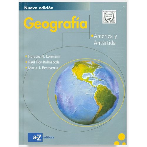 GEOGRAFIA AMERICA Y ANTARTIDA - SERIE PLATA GEOGRAFIA AMERICA Y ANTARTIDA - SERIE PLATA