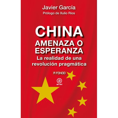CHINA - AMENAZA O ESPERANZA - JAVIER GARCIA