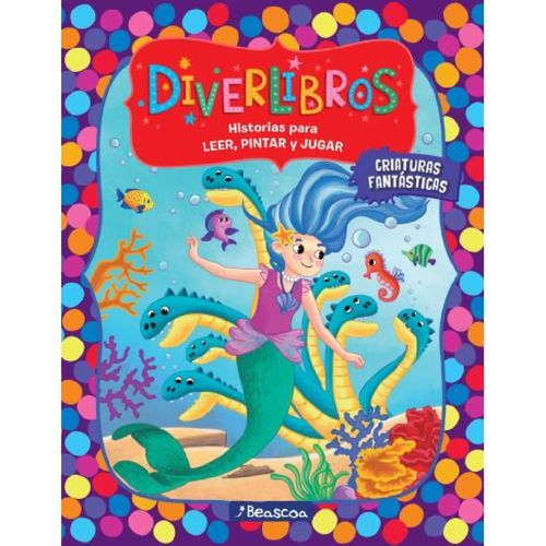 DIVERLIBROS - CRIATURAS FANTASTICAS DIVERLIBROS - CRIATURAS FANTASTICAS