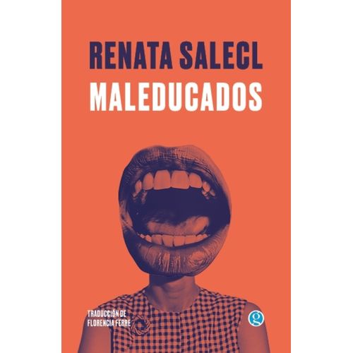 LIBRO MALEDUCADOS - RENATA SALECL